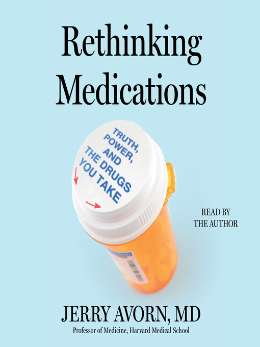 Title details for Rethinking Medications by Jerry Avorn - Wait list